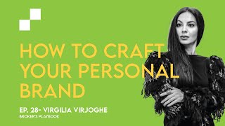 Ep: 27 - How to Craft Your Personal Brand w/ Virgilia Virjoghe | Broker's Playbook