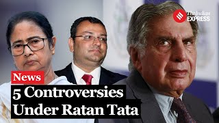 5 Controversies Under Ratan Tata: From Singur to Mistry, Tapes, and Wadia | Ratan Tata Death