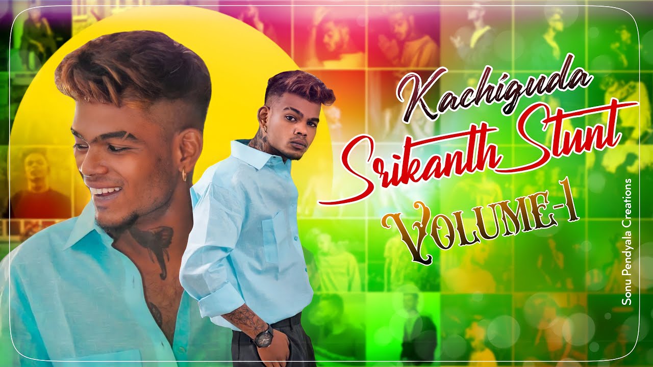 KACHIGUDA STUNTER SRIKANTH NEW SONG VOLUME-1 || SINGER : PEDDAPULI ...