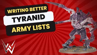 How to write a better Tyranid army list.