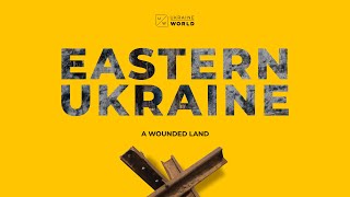 A Wounded Land | UkraineWorld