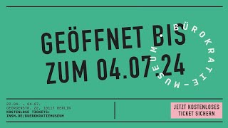 #Bürokratiemuseum - Verlängerung bis zum 4. Juli