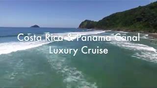 Olivia's Insider Series: Costa Rica \u0026 Panama Canal Luxury Cruise