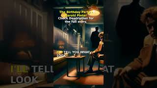 The Birthday Party - A Dramatic Twist #classicradiodrama #radio #radioshow #drama #HaroldPinter