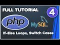 PHP 7 MySQL Tutorial [#4] - IF ELSE LOOPS & SWITCH CASE