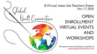 Global Quilt Connection open enrollment #1 virtual teacher class offerings Nov 17, 2020