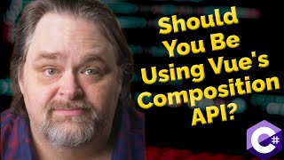 Coding Shorts: Should You Be Using Vue's Composition API?
