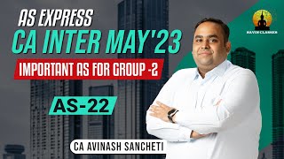 CA Inter - AS EXPRESS | AS - 22 | CA CS Avinash Sancheti