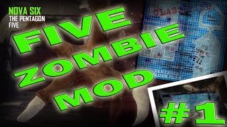 FIVE Nova Six Zombie Mod #1