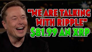 ELON MUSK CONFIRMS RIPPLE PARTNERSHIP! 🚨 $81.99 AN XRP