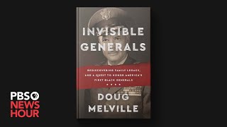 ‘Invisible Generals’ chronicles little-known history of 1st Black U.S. generals