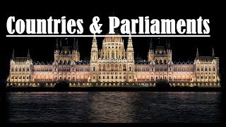 Parliaments of Different Countries- Parliaments of the World- Countries and their Parliament Names