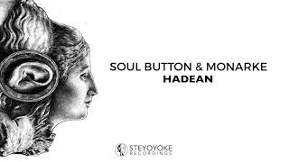 Soul Button \u0026 Monarke - Hadean (Original Mix) | Steyoyoke