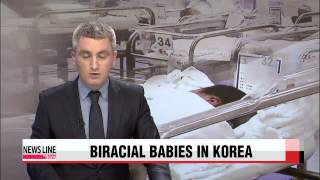 Biracial babies made up 4.7% of all newborns in Korea in 2012