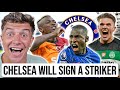 CHELSEA WANT A NEW STRIKER! A BIG ONE!