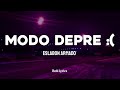 Eslabon Armado - MODO DEPRE :( | LETRA/LYRICS