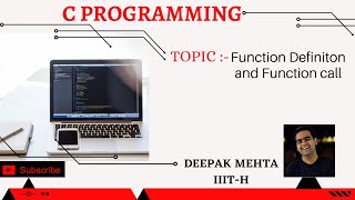 Introduction to Functions - Part 3 - Function Definition and Function Call
