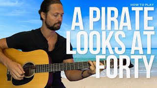 A Pirate Looks at Forty | Guitar Lesson