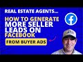 How to Generate More Real Estate Seller Leads on Facebook