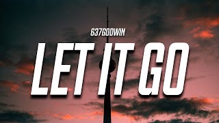 637godwin - Let It Go (Lyrics)