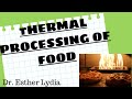 Food Preservation - Heat processing in Food