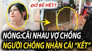 NÓNG : người chồng SAY RƯỢU CÃI nhau TO với VỢ và nhận về cái KẾT \