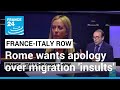 France-Italy diplomatic row: Rome wants apology over migration 'insults' • FRANCE 24 English