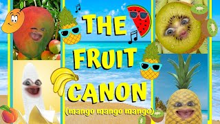 Fruit Canon (Mango Mango Mango) 🎶🥭🥝🍌🍍🍉🍑🎶