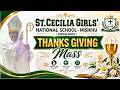 AMANI MEDIA TV #live  | ST.CECILIA GIRLS' NATIONAL SCHOOL - THANKSGIVING MASS MISIKHU