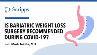 Bariatric Surgery During COVID-19 with Dr. Mark Takata | San Diego Health