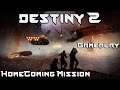 Destiny 2 Gameplay Premiere ! First Mission : Home Coming ! OMG !!!