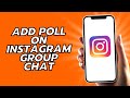 How To Add Poll On Instagram Group Chat - Fast!