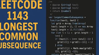 LeetCode 1143: LCS with Dynamic Programming | JavaScript Tutorial