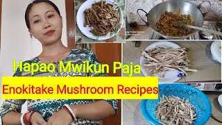 Enokitake Mushroom Recipes😋//Hapao (Tobla)Mwikun Paja//Chandana Basumatary.