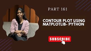 📌 Part 161: Contour Plot using Matplotlib in Python