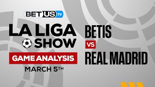 Betis vs Real Madrid | La Liga Expert Predictions, Soccer Picks & Best Bets