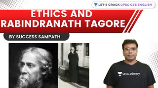 Ethics & Rabindranath Tagore | Crack UPSC CSE/IAS 2021 | Success Sampath
