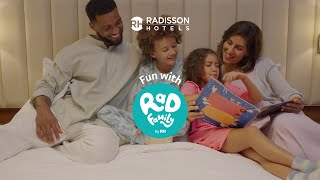 Rad Family World | Radisson Hotels