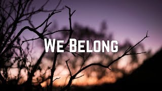 Pat Benatar - We Belong (Lyrics)