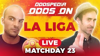 Odds On: La Liga - Matchday 23 - Free Football Betting Tips, Picks & Predictions