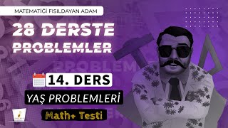 14. DERS | Yaş Problemleri | Math+ Testi | 28 Derste 0’ın da 0’ı Problemler Kampı | 2025 | #problem