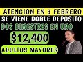 💸Última hora pago doble de $12 400 pesos para febrero en la pensión de adultos mayores🎁