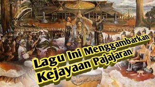 Lagu Ini Menggambarkan Kejayaan Di Jaman Pajajaran