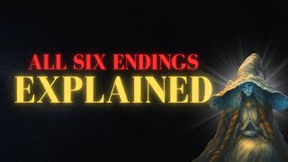 All 6 Elden Ring Endings Explained in 8 Minutes