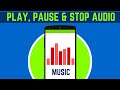 28  HOW TO PLAY AUDIO IN ANDROID WITH PAUSE & STOP FEATURE