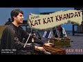 کټ کټ خانديKat Kat Khanday | Ijaz Ufaq | New Ghazal #ijazufaq