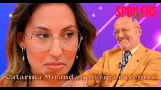 Big Brother - Catarina Miranda antecipa encontro com Manuel Luís Goucha