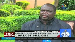 CDF lost billions: Audit report indicts 273 members of parliament