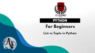 #4 Python Tutorial for Beginners | List vs Tuple in Python | Urdu/ Hindi