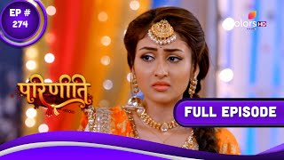 Parineetii | परिणीती | Episode 274 | 18 January 2023